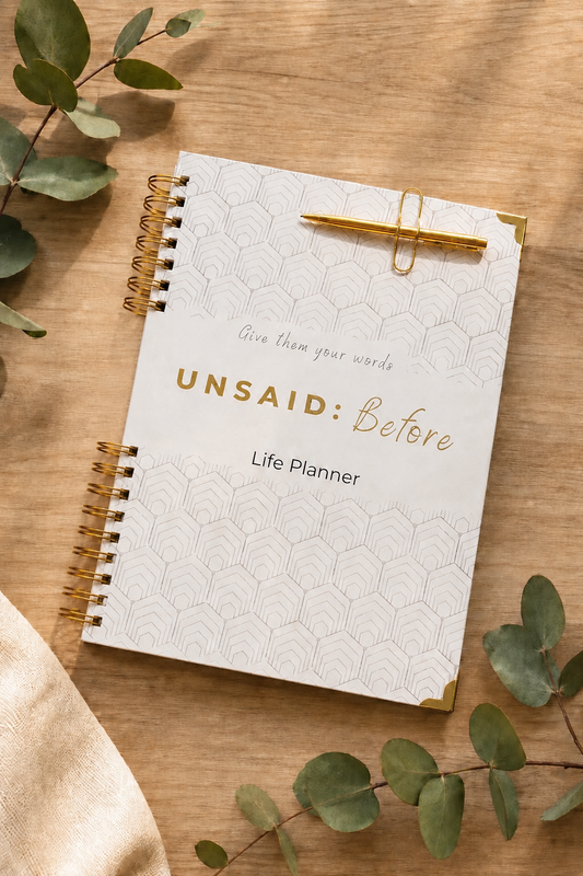 Unsaid: Before - Life Planner (coming soon)